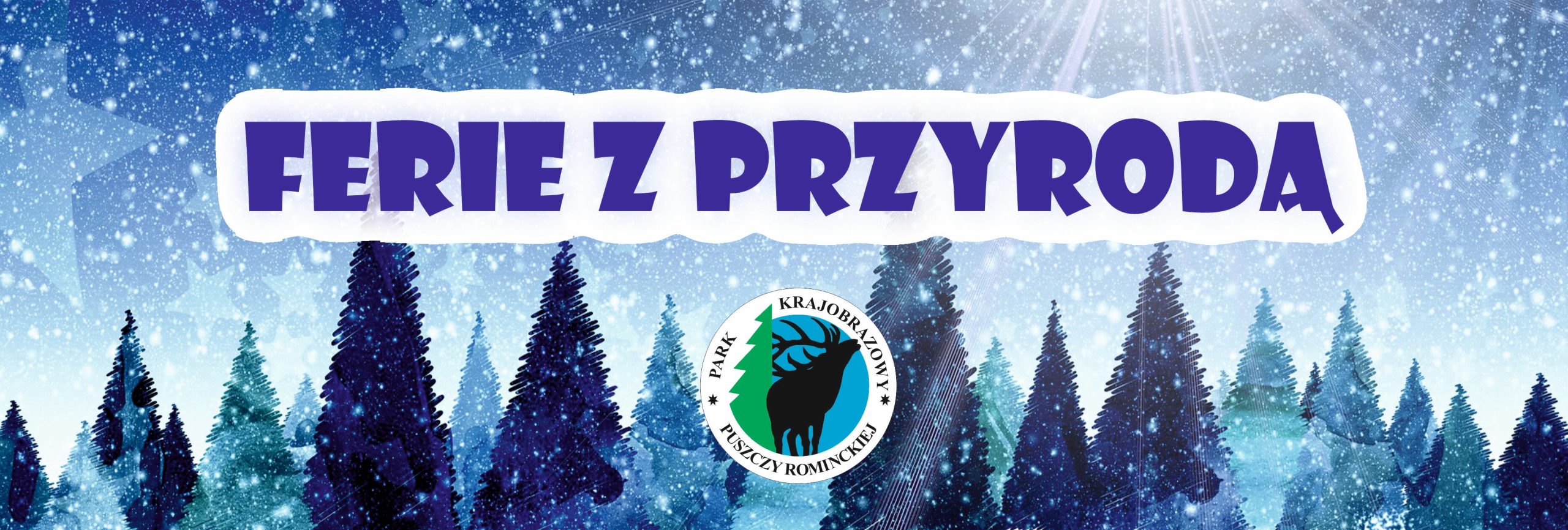 Zbliżają się „Ferie z przyrodą 2024”